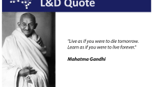 L&D Quote: Mahatmi Gandhi